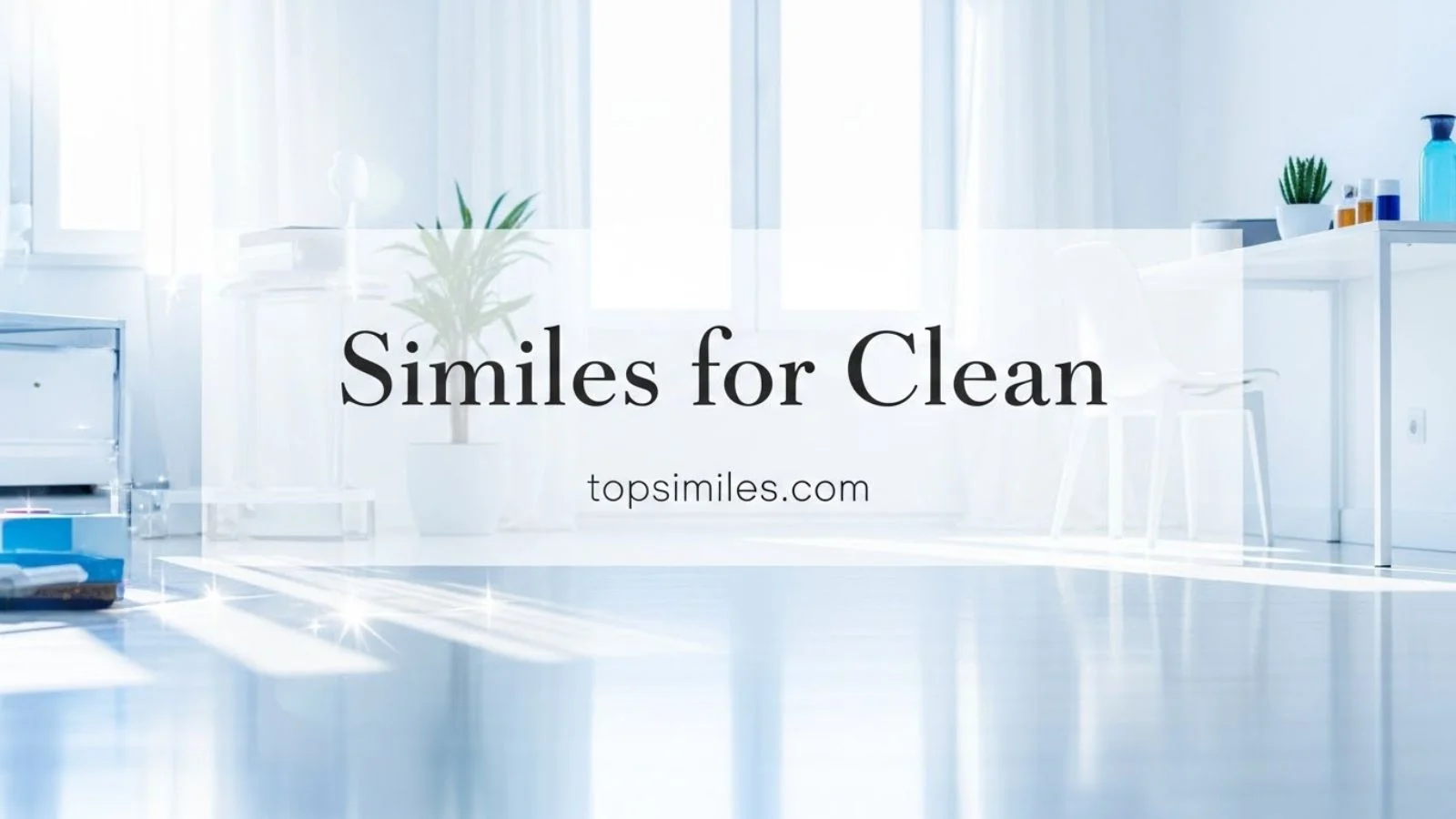 Similes for Clean