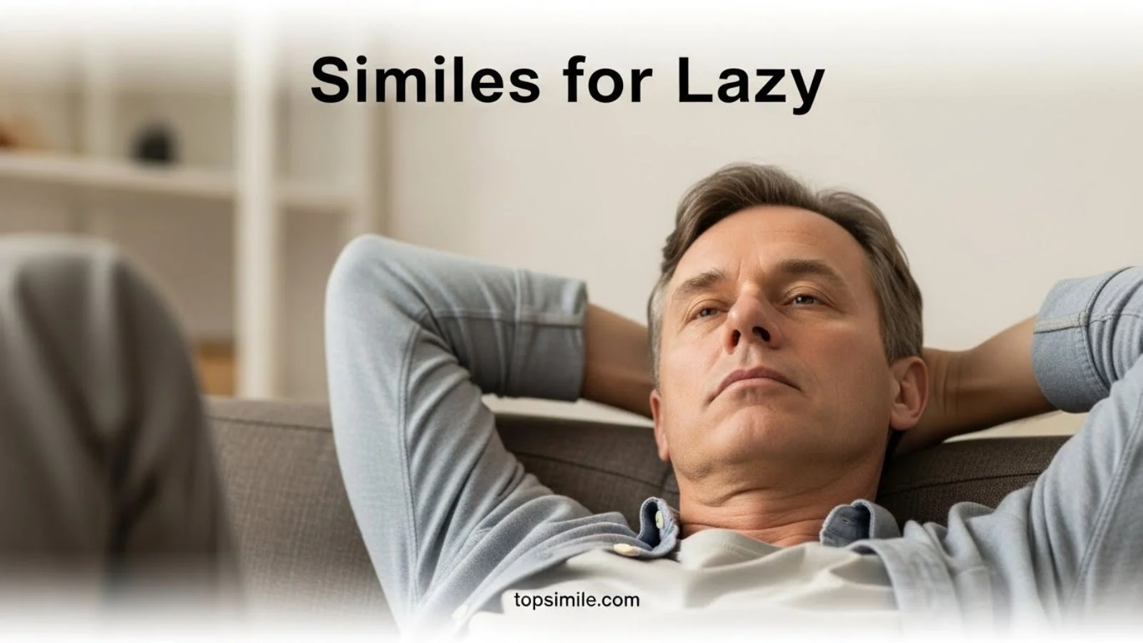 Similes for lazy