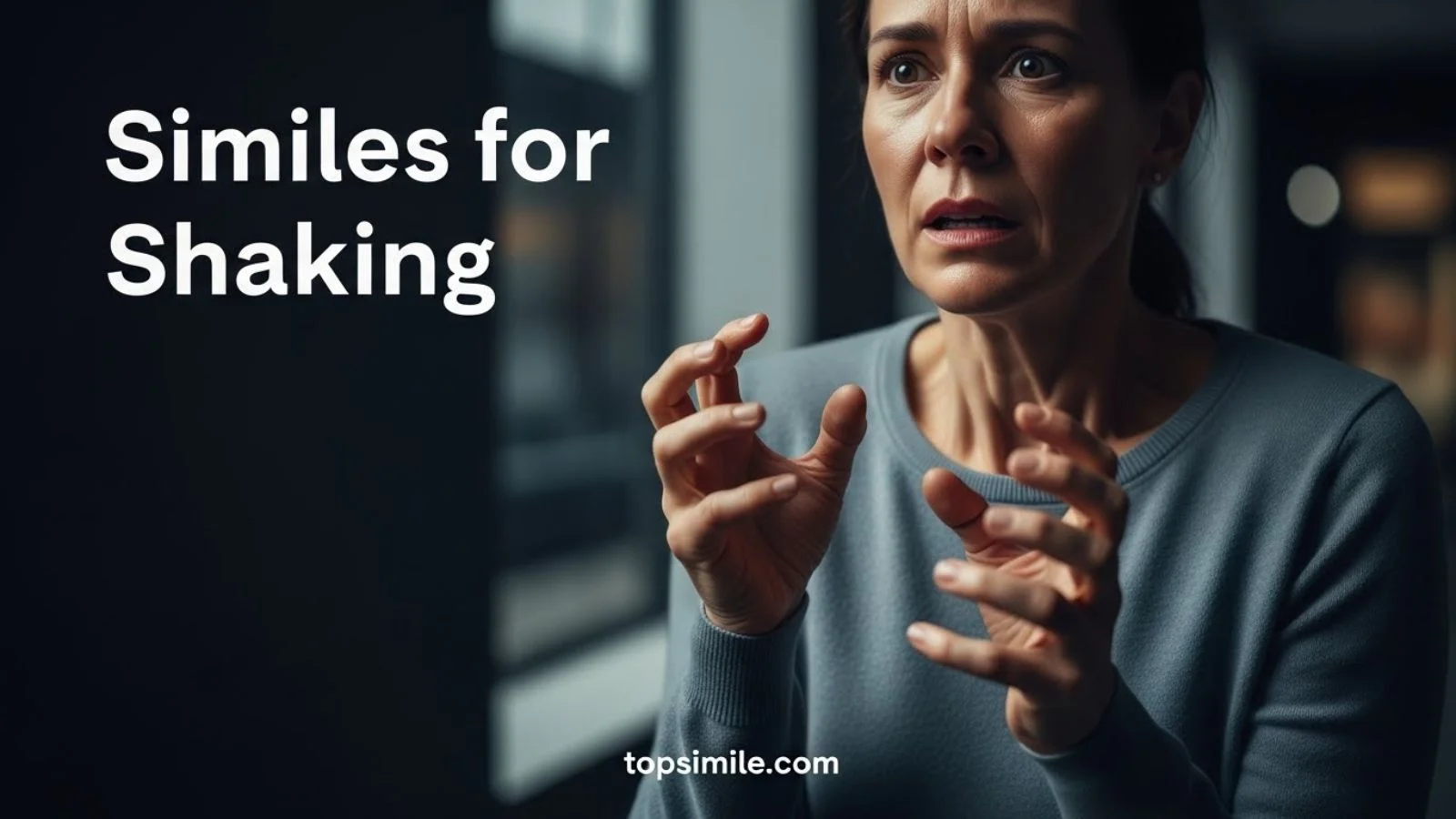 Similes for shaking