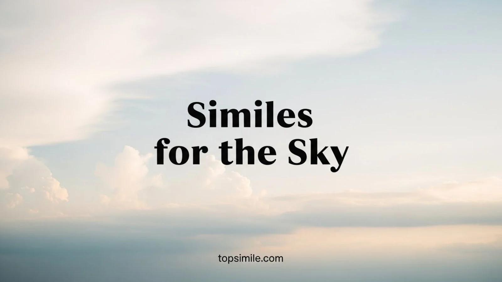 Similes for the sky